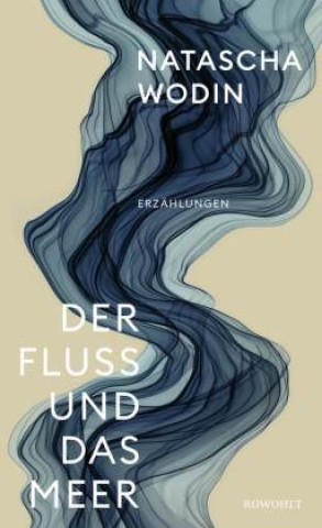 Kniha Der Fluss und das Meer 