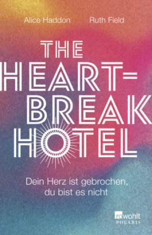 Kniha The Heartbreak Hotel Ruth Field