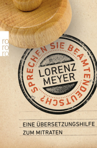 Knjiga Sprechen Sie Beamtendeutsch? Lorenz Meyer