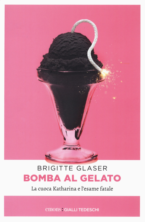Kniha Bomba al gelato Brigitte Glaser