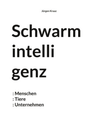 Book Schwarmintelligenz Jürgen Kraaz