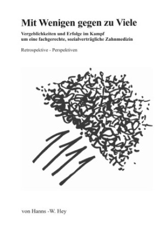 Knjiga Mit Wenigen gegen zu Viele Hanns-Werner Hey