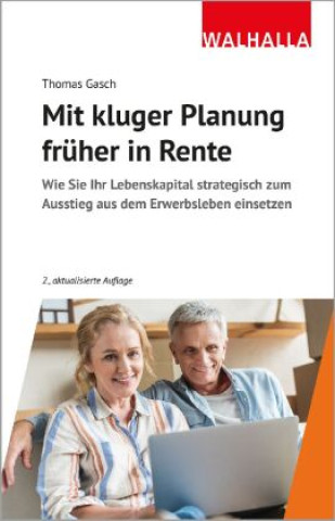 Kniha Mit kluger Planung früher in Rente Thomas Gasch