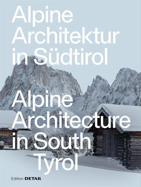 Książka Alpine Architecture in South Tyrol Daniel Reisch