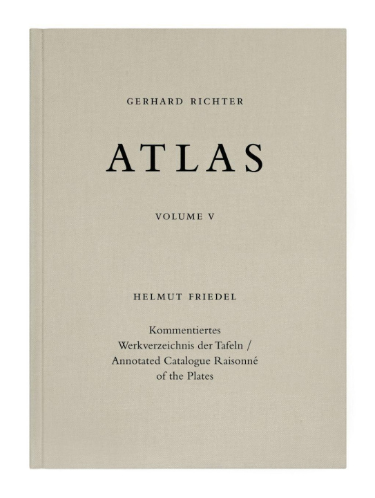 Könyv Gerhard Richter. Atlas Band V. Kommentiertes Werkverzeichnis der Tafeln / Annotated Catalogue Raisonné of the Plates 