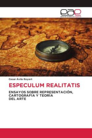 Knjiga ESPECULUM REALITATIS Cesar Ávila Royert