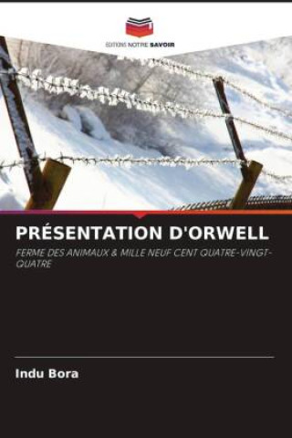 Knjiga PRÉSENTATION D'ORWELL Indu Bora