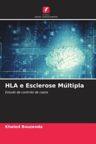 Knjiga HLA e Esclerose Múltipla Khaled Bouzenda