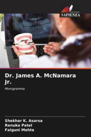 Knjiga Dr. James A. McNamara Jr. Renuka Patel