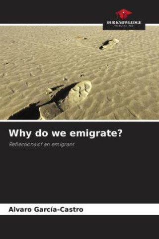 Knjiga Why do we emigrate? Alvaro García-Castro