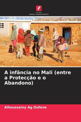 Book A infância no Mali (entre a Protecç?o e o Abandono) 