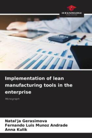 Knjiga Implementation of lean manufacturing tools in the enterprise Fernando Luis Munoz Andrade