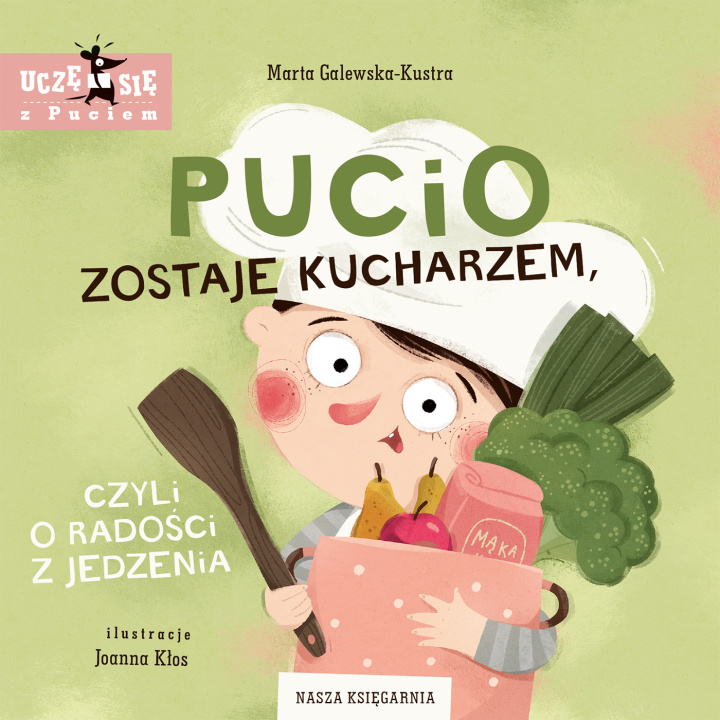 Kniha Pucio zostaje kucharzem, czyli o radości z jedzenia. Wydanie 2023 