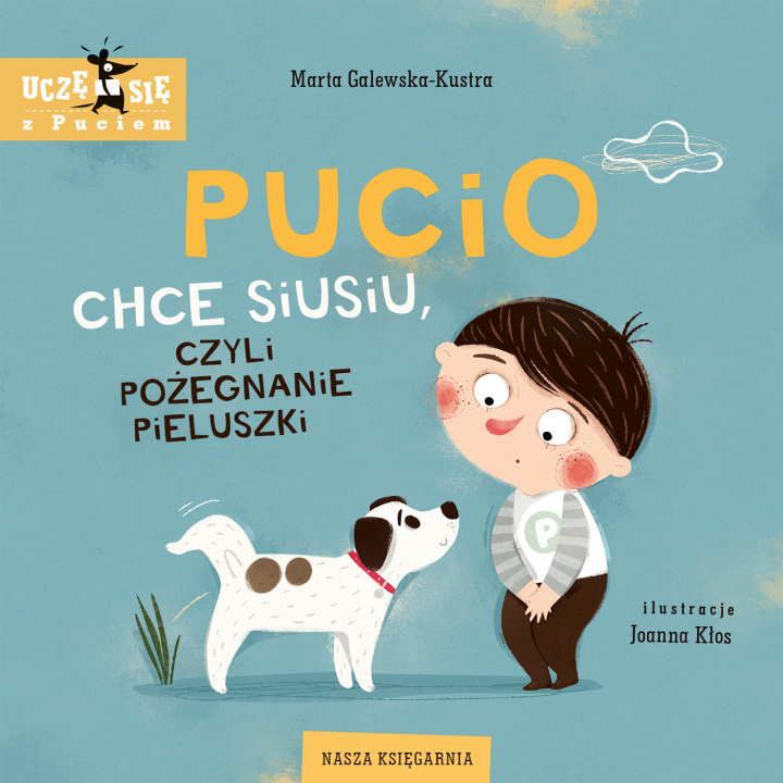 Книга Pucio chce siusiu, czyli pożegnanie pieluszki. Wydanie 2023 