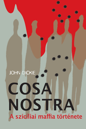 Książka Cosa Nostra John Dickie