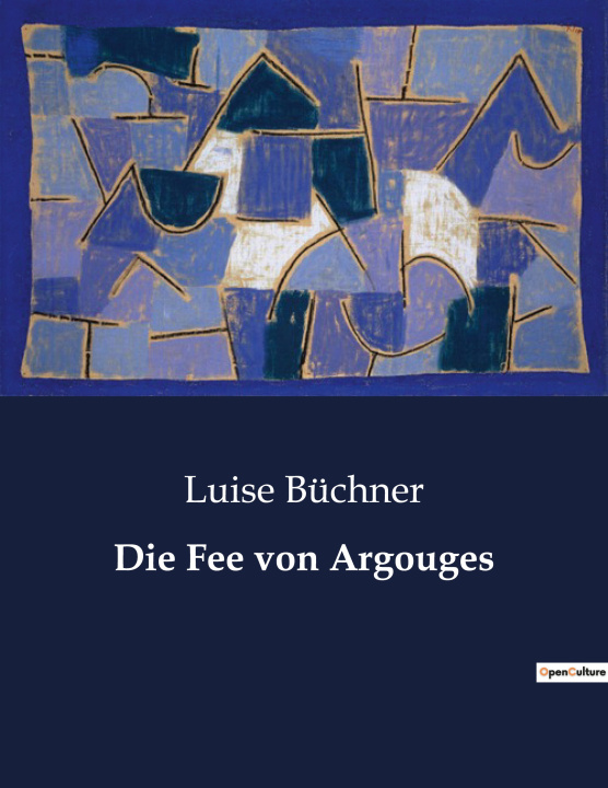 Knjiga Die Fee von Argouges Büchner
