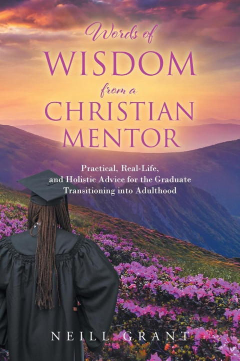 Könyv Words of Wisdom From a Christian Mentor 