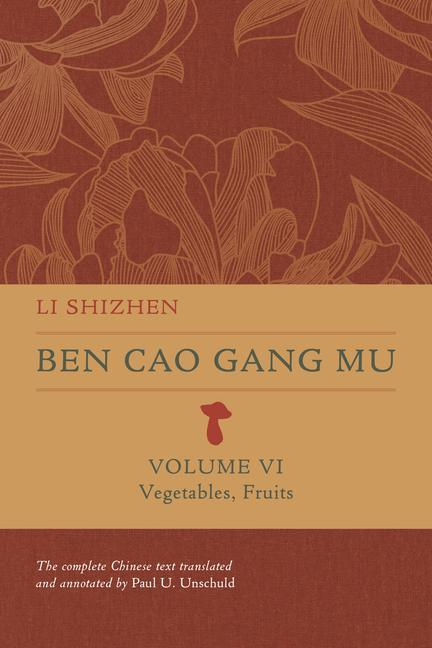 Książka Ben Cao Gang Mu, Volume VI – Vegetables, Fruits Shizhen Li