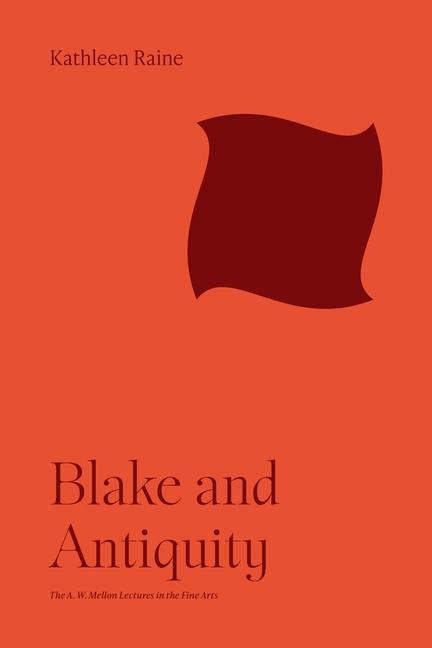 Kniha Blake and Antiquity Kathleen Raine