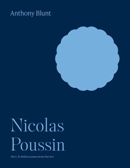 Könyv Nicolas Poussin Anthony Blunt