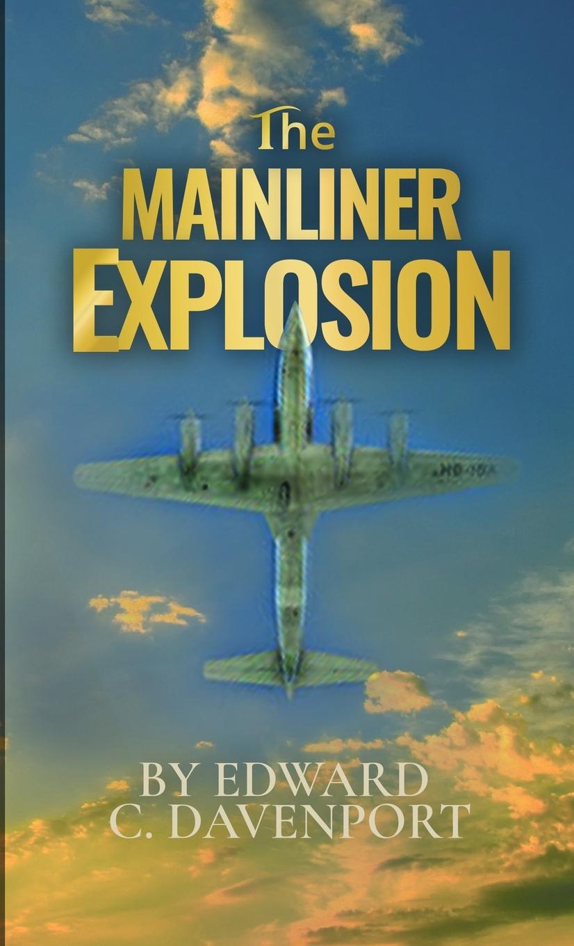 Knjiga The Mainliner Explosion Edward Davenport