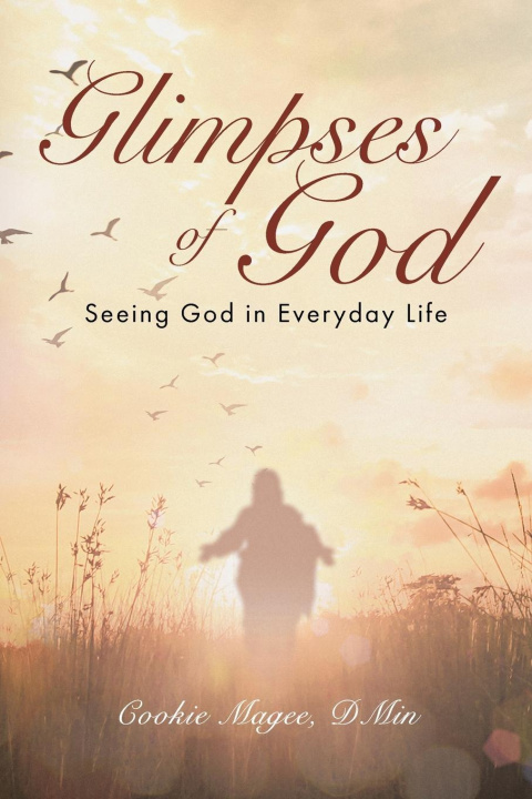 Knjiga Glimpses of God Cookie Magee DMin