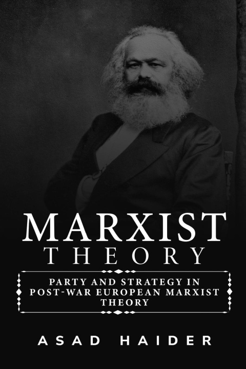 Książka Party and strategy in post-war European Marxist theory 