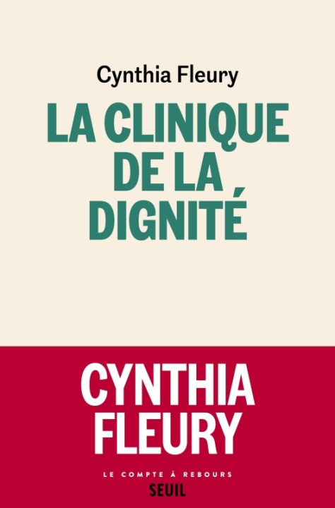 Knjiga La Clinique de la dignité Cynthia Fleury