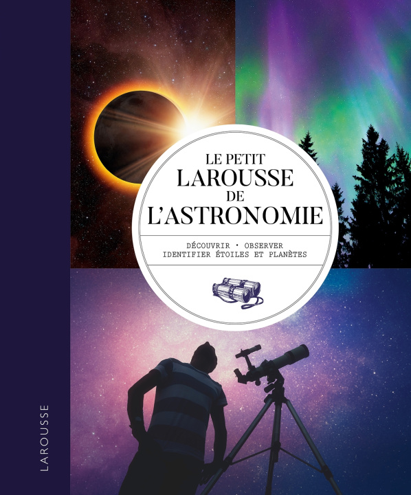 Книга Le petit Larousse de l'astronomie 