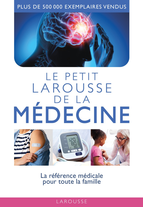 Könyv Le petit Larousse de la médecine 