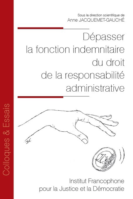 Kniha Dépasser la fonction indemnitaire du droit de la responsabilité administrative Jacquemet-Gauché