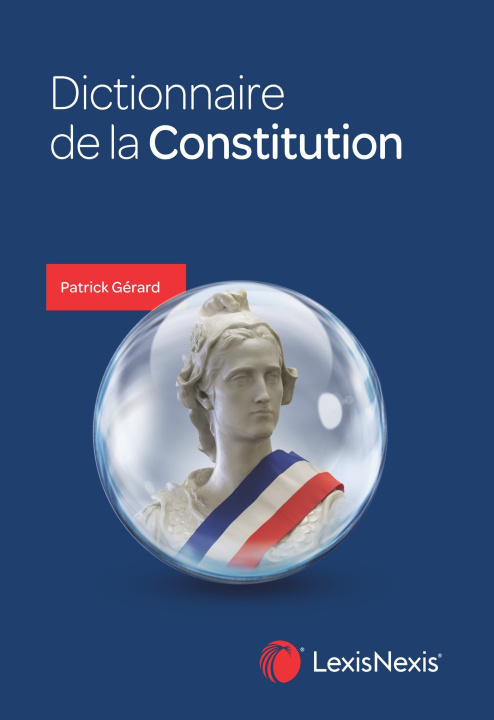 Knjiga Dictionnaire de la Constitution Patrick Gérard