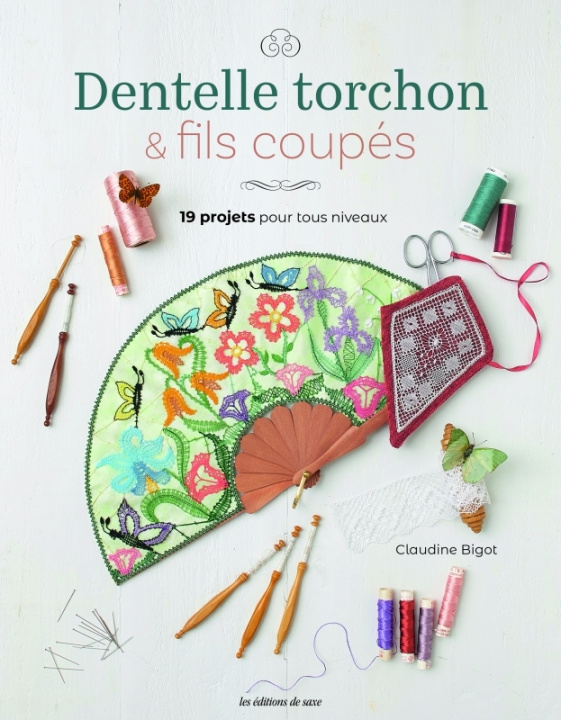 Libro Dentelle torchon & fils coupés Claudine Bigot