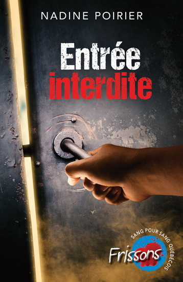 Knjiga ENTREE INTERDITE POIRIER NADINE