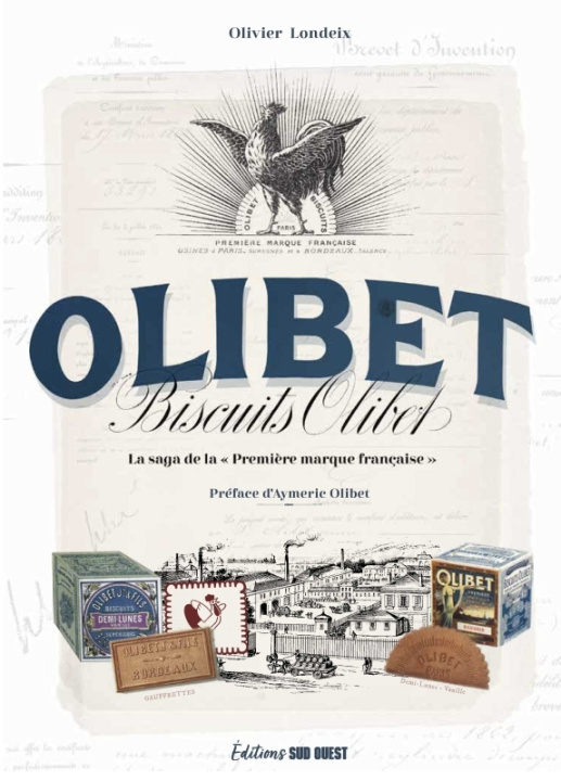 Kniha "BISCUITS OLIBET. La ""Première marque française"" de biscuits" OLIVIER LONDEIX