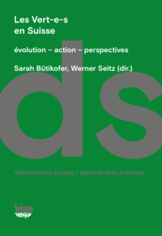 Libro LES VERT-E-S EN SUISSE. EVOLUTION - ACTION - PERSPECTIVES BUTIKOFER SARAH