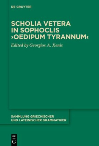 Книга Scholia vetera in Sophoclis 'Oedipum Tyrannum' Georgios A. Xenis