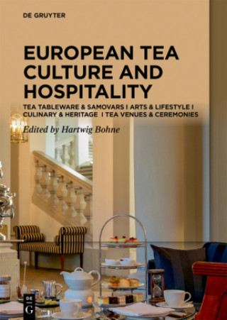 Kniha European Tea Culture and Hospitality Hartwig Bohne