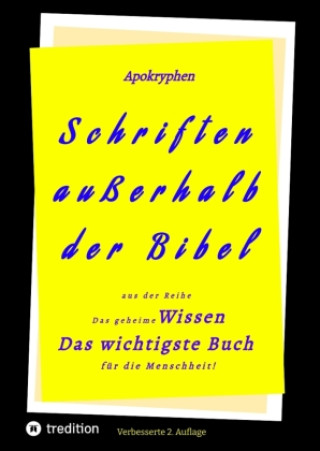 Kniha 2.Aufl. Apokryphen - Schriften außerhalb der Bibel. Herausgeber