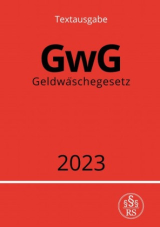 Knjiga Geldwäschegesetz - GwG 2023 Ronny Studier