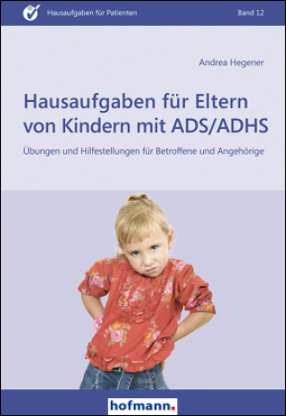 Kniha Hausaufgaben für Eltern von Kindern mit ADS/ADHS 