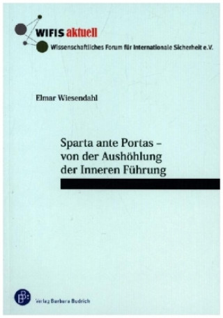 Книга Sparta ante Portas - von der Aushöhlung der Inneren Führung Elmar Wiesendahl