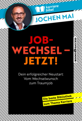 Kniha Jobwechsel - Jetzt! Jochen Mai