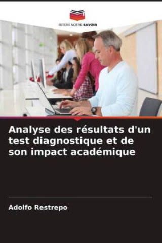 Książka Analyse des résultats d'un test diagnostique et de son impact académique 