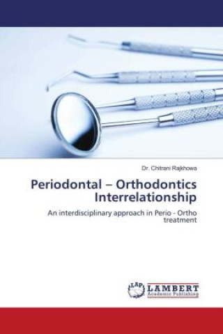 Kniha Periodontal ? Orthodontics Interrelationship 