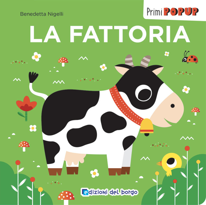Book fattoria. Primi pop-up Benedetta Nigelli