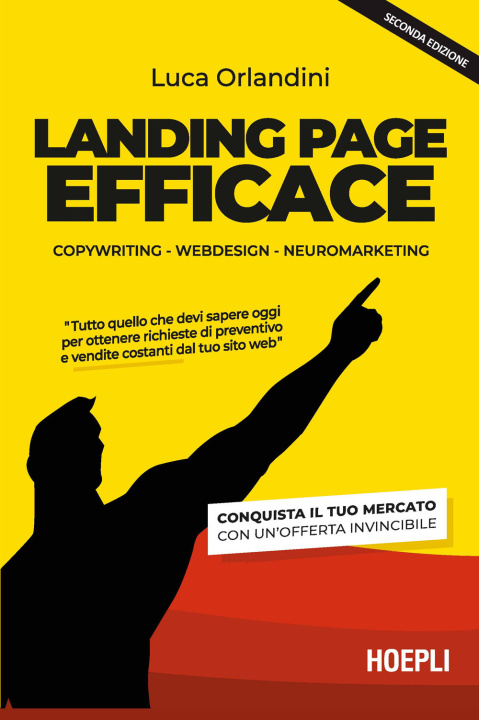 Книга Landing page efficace. Copywriting Webdesign Neuromarketing Luca Orlandini
