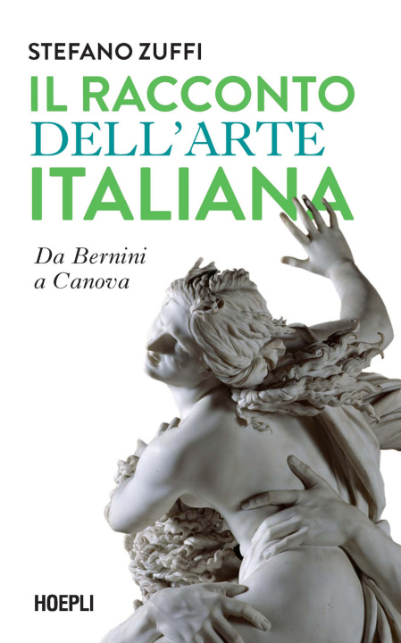 Könyv racconto dell'arte italiana. Da Bernini a Canova Stefano Zuffi