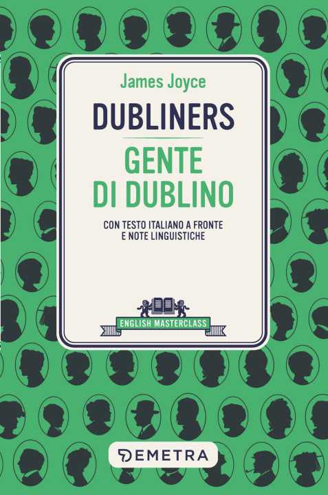 Книга Dubliners-Gente di Dublino. Testo italiano a fronte James Joyce