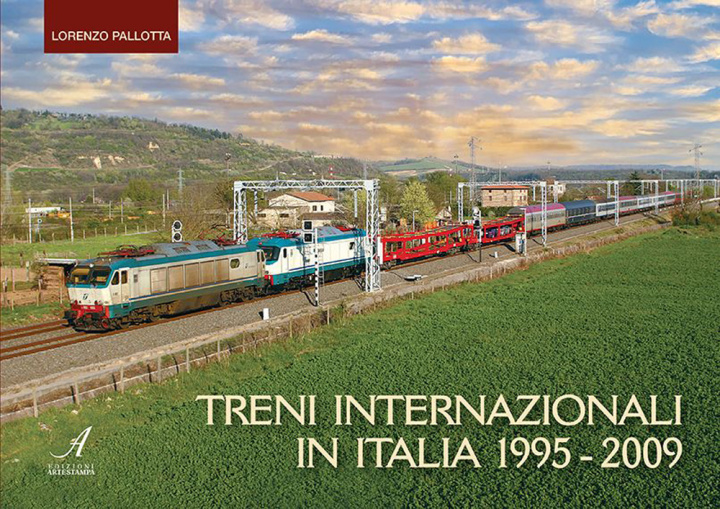 Книга Treni internazionali in Italia 1995-2009 Lorenzo Pallotta